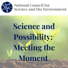 Science and Possibility: Meeting the Moment